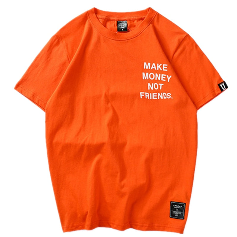 Make Money Not Friends Men’s T-Shirt