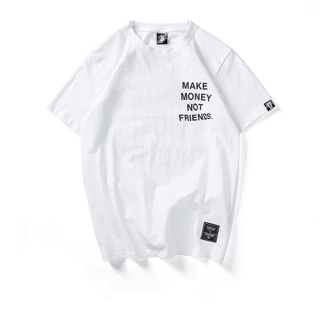 Make Money Not Friends Men’s T-Shirt